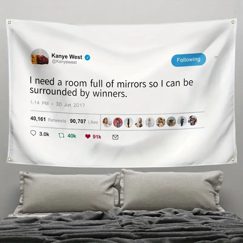 Kanye Flag I Need a Room Full of Mirror Funny Poster Flags 